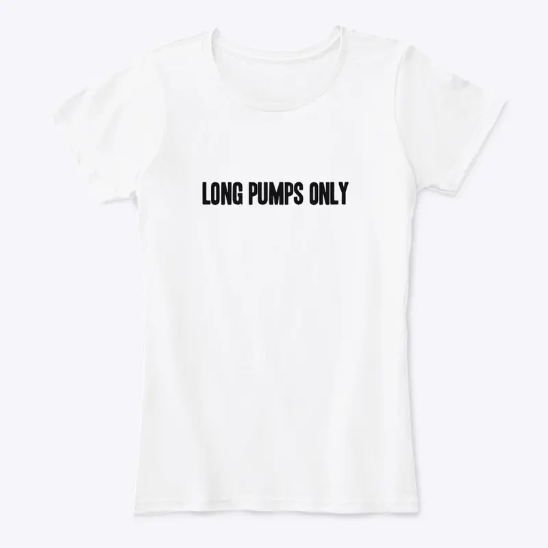 Long Pumps Only