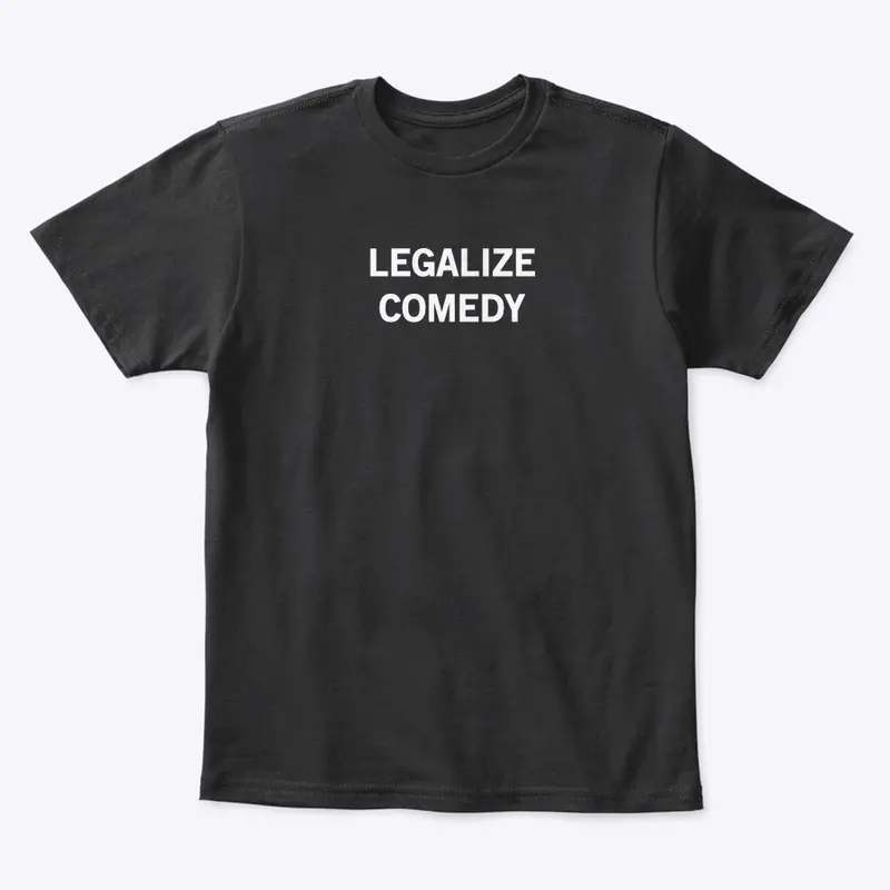 Legalize Comedy